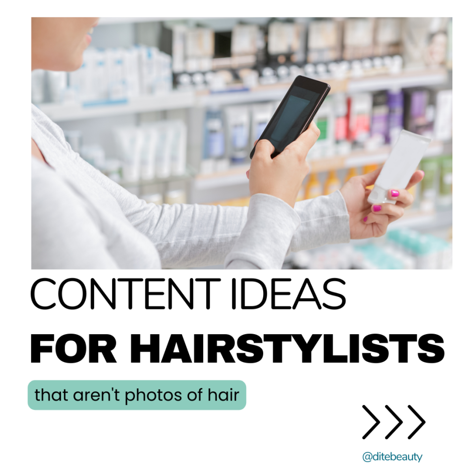 Content Ideas for Hairstylists – that aren’t photos of hair